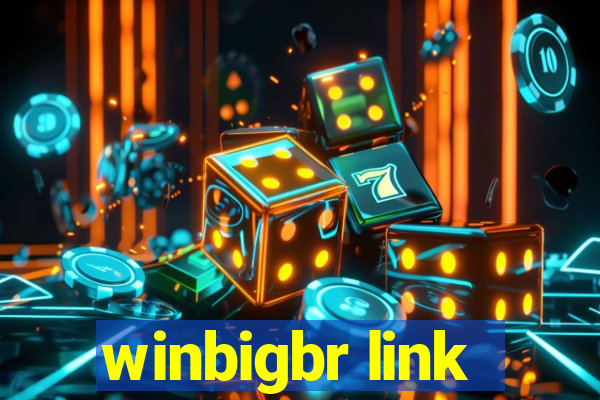 winbigbr link